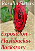 Read Exposition in Novels, Flashbacks, Backstory, and All The Good Ole Stuff: How to Write Exposition (Fiction Writers United Book 4), written by Ora Rosalin; Bey Rosalin