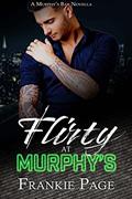 Read Flirty At Murphy's: A Murphy's Bar Novella (Fighting for Love), written by Frankie Page
