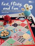 Read Fast, Flirty, and Fun: Easy Quilts from Fabulous Fabrics, written by Sarah M. Bisel