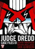 Read Judge Dredd: The Complete Case Files 01 (1), written by John Wagner; Pat Mills