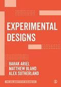 Read Experimental Designs (The SAGE Quantitative Research Kit), written by Barak Ariel; Matthew P. Bland; Alex Sutherland