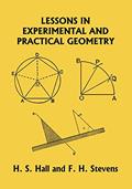 Read Lessons in Experimental and Practical Geometry (Yesterday's Classics), written by H S Hall; F H Stevens