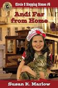 Read Andi Far from Home (Circle C Stepping Stones), written by Susan K. Marlow