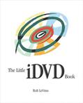 Read The Little iDVD Book, written by Bob LeVitus