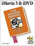 Read iMovie3 &iDVD: The Missing Manual, written by David Pogue