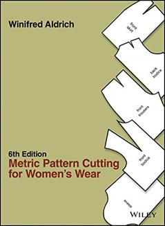 Metric Pattern Cutting for Women's Wear, written by Winifred Aldrich