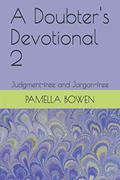 Read A Doubter's Devotional 2: Judgment-free and Jargon-free, written by Pamella Bowen