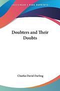 Read Doubters and Their Doubts, written by Charles David Darling