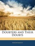 Read Doubters and Their Doubts, written by Anonymous