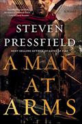 Read A Man at Arms: A Novel, written by Steven Pressfield