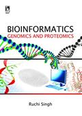 Read Bioinformatics: Genomics and Proteomics, written by Ruchi Singh