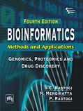 Read BIOINFORMATICS: METHODS AND APPLICATIONS: (Genomics, Proteomics and Drug Discovery), written by S. C. RASTOGI; NAMITA MENDIRATTA; PARAG RASTOGI