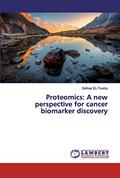 Read Proteomics: A new perspective for cancer biomarker discovery, written by Safinaz El-Toukhy