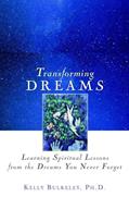 Read Transforming Dreams: Learning Spiritual Lessons from the Dreams You Never Forget, written by Kelly Bulkeley Read Transforming Dreams: Learning Spiritual Lessons from the Dreams You Never Forget, written by Kelly Bulkeley