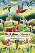 Read Berkshire Stories: History - Nature - People - Conservation, written by Morgan Bulkeley; Morgan Bulkeley Read Berkshire Stories: History - Nature - People - Conservation, written by Morgan Bulkeley; Morgan Bulkeley