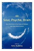 Read Soul, Psyche, Brain: New Directions in the Study of Religion and Brain-Mind Science, written by K. Bulkeley Read Soul, Psyche, Brain: New Directions in the Study of Religion and Brain-Mind Science, written by K. Bulkeley