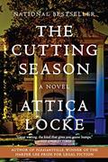 Read The Cutting Season: A Novel, written by Attica Locke
