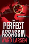 Read The Perfect Assassin: A David Slaton Novel, written by Ward Larsen