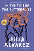 Read In the Time of the Butterflies, Paperback, written by Julia Alvarez Read In the Time of the Butterflies, Paperback, written by Julia Alvarez