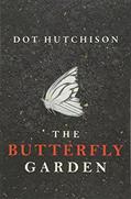 Read The Butterfly Garden (The Collector, 1), written by Dot Hutchison