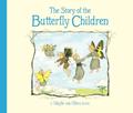 Read The Story of the Butterfly Children, written by Sibylle von Olfers Read The Story of the Butterfly Children, written by Sibylle von Olfers