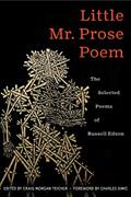 Read Little Mr. Prose Poem: Selected Poems of Russell Edson (American Poets Continuum Series, 196), written by Rusell Edson
