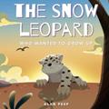 Read The Snow Leopard Who Wanted to Grow Up, written by Alan Peep