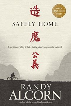 Safely Home, written by Randy Alcorn