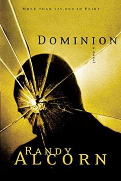 Dominion (Ollie Chandler Series Book 2), written by Randy Alcorn