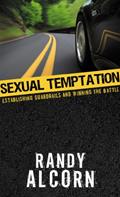Read Sexual Temptation: Establishing Guardrails and Winning the Battle, written by Randy Alcorn