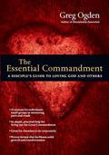 Read The Essential Commandment: A Disciple's Guide to Loving God and Others (The Essentials Set), written by Greg Ogden