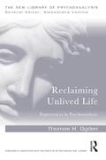 Read Reclaiming Unlived Life (The New Library of Psychoanalysis), written by Thomas Ogden Read Reclaiming Unlived Life (The New Library of Psychoanalysis), written by Thomas Ogden