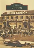 Read Ogden (Images of America: Utah), written by John Sillito; Sarah Langsdon