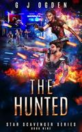 Read The Hunted: A Space Opera Adventure (Star Scavenger Series Book 9), written by G J Ogden Read The Hunted: A Space Opera Adventure (Star Scavenger Series Book 9), written by G J Ogden