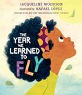 Read The Year We Learned to Fly, written by Jacqueline Woodson