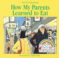 Read How My Parents Learned to Eat (Rise and Shine), written by Ina R. Friedman