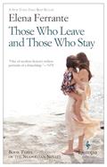 Read Those Who Leave and Those Who Stay: A Novel (Neapolitan Novels, 3), written by Elena Ferrante