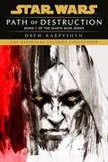 Read Path of Destruction (Star Wars: Darth Bane Trilogy - Legends), written by Drew Karpyshyn