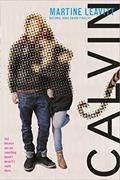 Read Calvin: A Novel, written by Martine Leavitt
