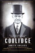 Read Coolidge, written by Amity Shlaes