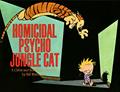 Read Homicidal Psycho Jungle Cat: A Calvin and Hobbes Collection (Calvin and Hobbes series Book 9), written by Bill Watterson