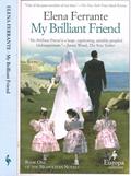 Read My Brilliant Friend, written by Elena Ferrante