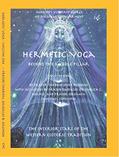 Read Hermetic Yoga, Beyond the Middle Pillar, Volume One, written by Frater Thabion (Poke Runyon)