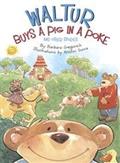 Read Waltur Buys a Pig in a Poke and Other Stories, written by Barbara Gregorich