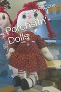 Read Porchsitn' Dolls, written by Jane McCone