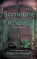 Read Someone Always Knows (A Sharon McCone Mystery, 32), written by Marcia Muller