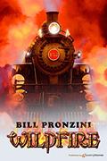Read Wildfire, written by Bill Pronzini