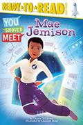 Read Mae Jemison: Ready-to-Read Level 3 (You Should Meet), written by Laurie Calkhoven