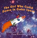 Read The Girl Who Could Dance in Outer Space - An Inspirational Tale About Mae Jemison (The Girls Who Could Book 2), written by Maya Cointreau