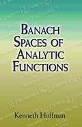 Read Banach Spaces of Analytic Functions (Dover Books on Mathematics), written by Kenneth Hoffman